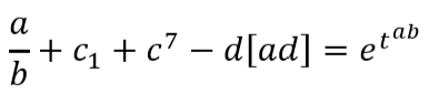 a/b+c_1+c^7-d[ad]=e^t^(ab)